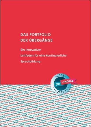 Dokumentbild Das Portfolio der Übergänge - Ein innovativer Leitfaden für eine kontinuierliche Sprachbildung
